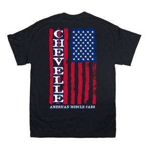 Chevelle American Flag T-Shirt Vertical, Printed On BACK Only, , Gildan Unisex, Chevelle Muscle Car Tee T-Shirt, Printed in USA