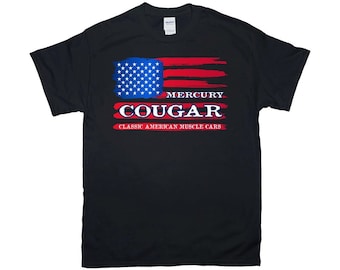 Mercury Cougar American Flag Muscle Car Vertical T-Shirt, Eliminator, XR7,  Gildan Unisex Tees 8 Colors sm-4xl, Printed in USA