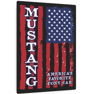 Mustang Lover Metal Art Sign, America&#39;s Favorite Pony Car, Ford Mustang Metal Poster, Mustang Dad Gift, Mustang Man Cave, 11x14 or 16x20