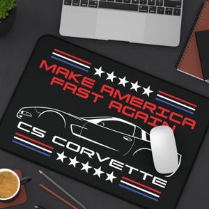 C5 Corvette Lover Desk Mat, Make America Fast Again Mouse Pad, Large Mouse Pad C5 Corvette, C5 Coupe Lover Desk Mat Gift, 12 x18