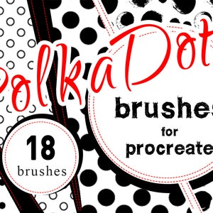 Puede incluir: Pinceles Polka Dots para Procreate, una aplicación de arte digital. La imagen presenta un fondo blanco con lunares negros y un título rojo que dice "Polka Dots". Hay un círculo blanco con un borde rojo que dice "18 pinceles" en texto negro.