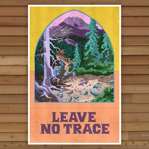 May include: A vintage-style poster with a colorful illustration of a mountain path through a forest. The poster has a yellow and orange background with the text "LEAVE NO TRACE" in purple letters.