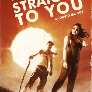 Könnte beinhalten: Ein Vintage-Science-Fiction-Buchcover mit einem leuchtend orangenen Hintergrund. Der Titel "STRAIGHT TO YOU" ist in großen weißen Buchstaben geschrieben. Das Cover zeigt einen Mann mit einem Stab und eine Frau, die auf einer Wüstenlandschaft mit einer großen weißen Sonne im Hintergrund stehen. Das Buch ist von David Moody.