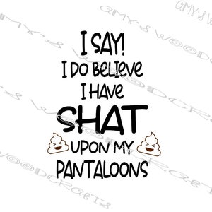 ¡Digo! Creo que tengo shat en mi archivo digital Pantaloons para Cricut o Silhouette Instant Download