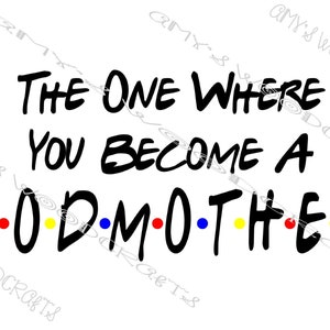 El archivo digital de One Where You Become A Godmother Friends para Cricut o Silhouette Instant Download