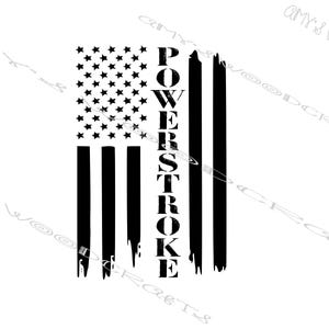 May include: Black and white distressed American flag design with the word "POWERSTROKE" vertically down the center.