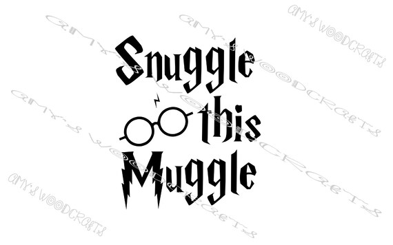 Snuggle This Muggle Digital File for Cricut or Silhouette - Etsy Hong Kong