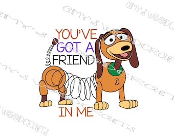 You've Got A Friend In Me | Sublimation or DTF Digital File Instant Download