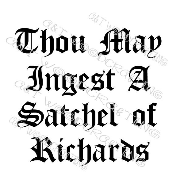 Thou May Ingest A Satchel Of Richards Digital File for Cricut or Silhouette Instant Download