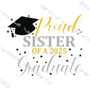 Trotse zus van de afgestudeerde 2025 | Digitaal bestand voor Cricut of Silhouette Instant Download