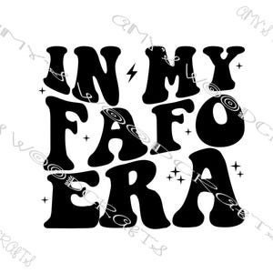 In meiner FAFO-Ära | Digitale Datei für Cricut oder Silhouette sofort herunterladen