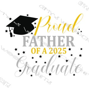 Trotse vader van de afgestudeerde 2025 | Digitaal bestand voor Cricut of Silhouette Instant Download
