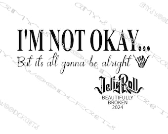 I'm Not Okay | Digital File for Cricut or Silhouette Instant Download