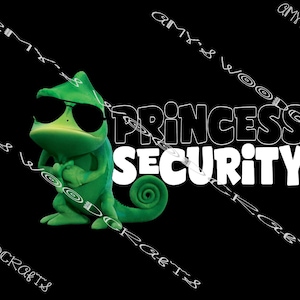 May include: A green chameleon wearing sunglasses with the text "Princess Security" in white letters on a black background.