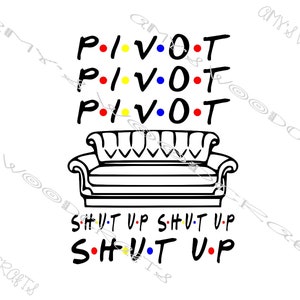 Drehpunkt! Drehpunkt! Drehpunkt! Halt die Schnauze! Halt die Schnauze! Halt die Schnauze! Freunde Digitale Datei für Cricut oder Silhouette Instant Download