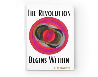 The Revolution Begins Within Journal
