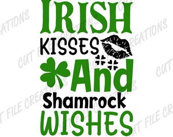 Irish Kisses Shamrock Wishes SVG, St Patricks Day Cut File
