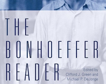 El lector Bonhoeffer: Teología y ética cristianas (Descarga PDF)