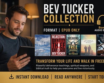Bev Tucker Deliverance EPUB + Audio | Break Rejection, Bitterness, Spiritual Strongholds