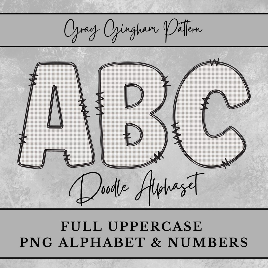 Dove Lettering Dove Gray Gingham Alphabet Letters, Plaid Doodle Letters Shirt ...