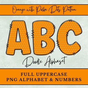 Orange with Polka Dots Pattern Doodle Letters, Orange PNG Alphabet Letters for Sublimation, Digital Download Uppercase & Numbers Clipart