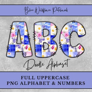 May include: ABC letters with a patchwork floral design in blue, pink, and yellow. The letters are outlined in black with decorative stitching. The image includes the text "Blue Wildflower Patchwork" and "Doodle Alphabet".