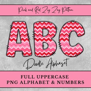 Puede incluir: Un conjunto de letras mayúsculas A, B y C en un patrón de zigzag rosa y rojo. Las letras están delineadas en negro y tienen un aspecto cosido. El texto "Pink and Red Zig Zag Pattern" y "Doodle Alphabet" también están incluidos en la imagen. El texto "FULL UPPERCASE PNG ALPHABET & NUMBERS" está en la parte inferior de la imagen.