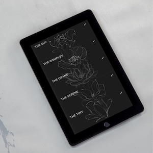 May include: A black tablet screen displays a white floral design with the text "The Shy", "The Complex", "The Grand", "The Serene", and "The Tiny" on a black background.