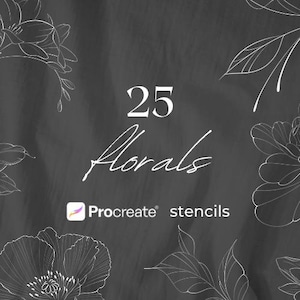 Puede incluir: Una pizarra negra con dibujos de tiza blanca de 25 diseños florales. El texto "25 Florals" y "Procreate stencils" está escrito en la pizarra.