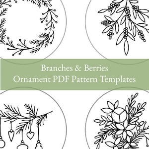 May include: A collection of black and white botanical ornament designs. The image features four circular designs with various illustrations of branches, berries, and leaves. The text "Branches & Berries Ornament PDF Pattern Templates" is displayed on a green background.