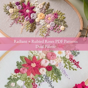 May include: Two embroidery hoop designs featuring floral arrangements with pink, red, and white flowers. The top design has a pink, red, and white color palette. The bottom design has a red, pink, and white color palette. The text "Radiant + Rubied Roses PDF Patterns Dual Palette" is displayed above the hoops.