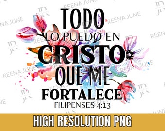 Todo lo puedo en Cristo PNG, Sublimation File, Spanish Shirt Design, Diseno en Español, Religious Shirt Design, Diseno Cristianos, Cristiano