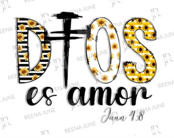 Dios es Amor PNG, Archivo de Sublimación, Camisa Española Png, Diseño en Español, Girasol PNG, Christian PNg, Diseño Cristianos, Diseños Españoles