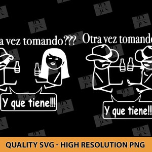 Może przedstawiać: Czarno-biała ilustracja dwóch par pijących z tekstem "Otra vez tomando??? Otra vez tomando??? Y que tiene!!! Y que tiene!!!"