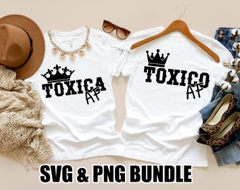 Toxica Shirt File, Toxico Shirt File, Funny Spanish SVg, Svg en Espanol, Spanish Shirt Png, Diseno de Camisa en Espanol, Latina Svg Bundle