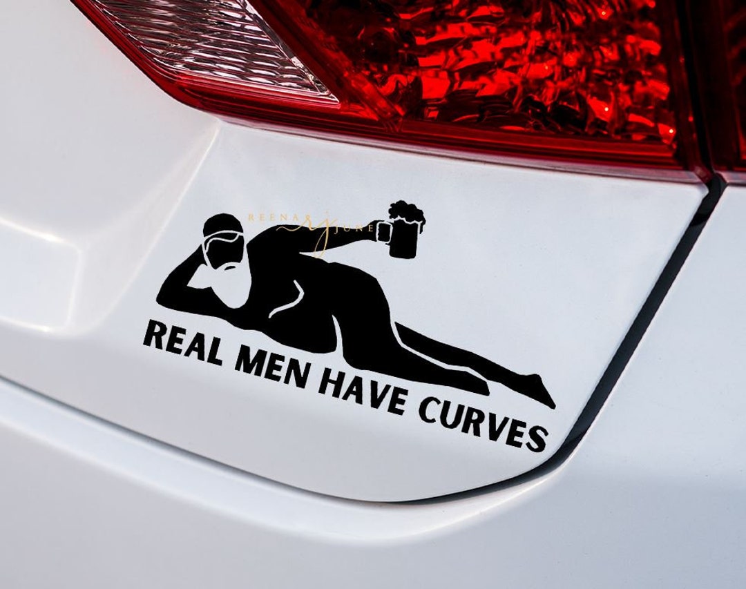 Real Man Have Curves Car Decal Funny Car Sticker Gifts for Men Gifts Ideas Vinyl Stickers Car Decal for Men Dad Bod Car Decal Etsy