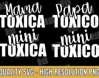 Toxica Shirt File, Toxico Shirt File, Funny Spanish SVg, Svg en Espanol, Spanish Shirt Png, Diseño de Camisa en Espanol, Latina Svg Bundle
