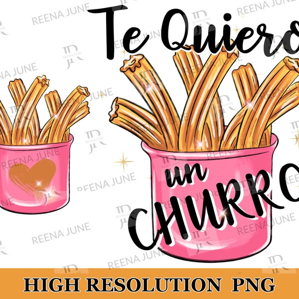 Te Quiero un Churro PNG, Fichier de sublimation, Conception de chemise espagnole, Diseno en Espanol, Pan Dulce Shirt Design, San Valentin PNG, Vday Designs