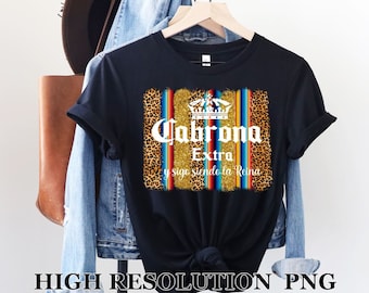 Cabrona Extra Sarape Png, Spanish design, Digital design file download PNG, Latina Sublimation Design, Digital File, Iron On File, PNG Image