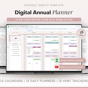 May include: Digital Annual Planner displayed on three laptops. The planner includes 12 calendars, 12 daily planners, and 12 habit trackers. The text on the image says "Google Sheets Template" and "Plan Your Entire Year in a Single File!"