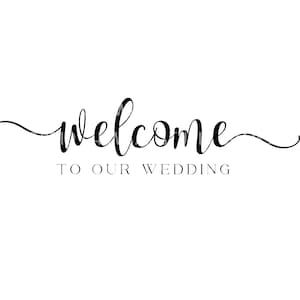 Welcome To Our Wedding Sign svg, Wedding Welcome Sign svg, Personalized Wedding Sign, Wedding Svg, wedding svg for cricut and silhouette
