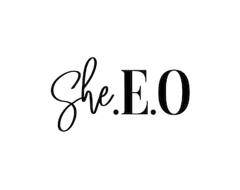 Ceo SVG  She Ceo SVG Small Business SVG Small business owner svg Entrepreneur svg Entrepreneurship svg cut file for cricut & silhouette