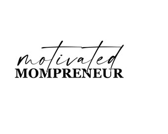 Motivated Mompreneur Svg Success Svg Hustle Svg  Small business mama svg Entrepreneurship svg Mama Boss Svg Cricut Cut File