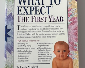 What to Expect The First Year by Heidi Murkoff 2003