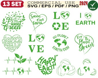 May include: A set of 13 green Earth Day SVG cut files. The designs include text such as "Keep the Planet Green", "Save Our Earth", "Love", "I Love Earth", "Happy Earth Day", and "Go Planet Earth Day".