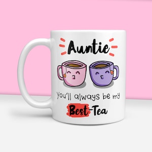 Personalised Auntie You'll Always Be My Best-Tea Mug, Aunt, Aunty, Nephew & Niece Personalised Mug