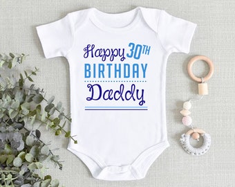 Personalised Happy 30th Birthday Daddy Boys Baby Grow Vest Add Any Birthday Age