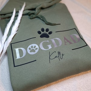 DOGDAD Hoodie personalized with name - Dog Dad Hoodie - Dog Dad Hoodie - Dog Dad Hoodie - Gift Idea - Dog Hoodie
