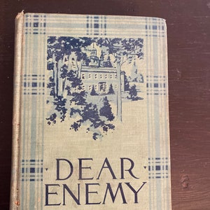 Antique vintage jane Webster “ dear enemy” book