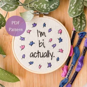 I&#39;m bi actually, Heartstopper Inspired Hand Embroidery Pattern, PDF Digital Download, Tv show Embroidery hoop, LGBTQIA+ DIY
